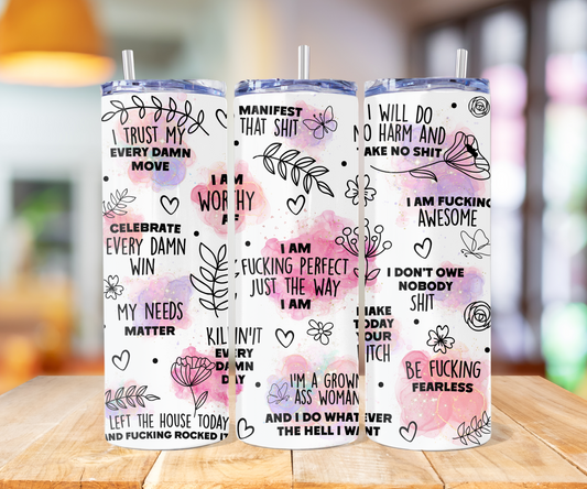 010 - I Am Perfect Just The Way I Am  Mental Health Affirmation Stainless Steel Tumbler 20oz